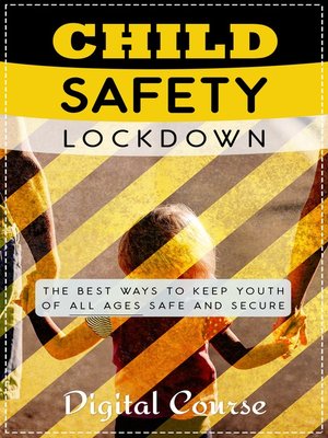cover image of Child Safety Lockdown
